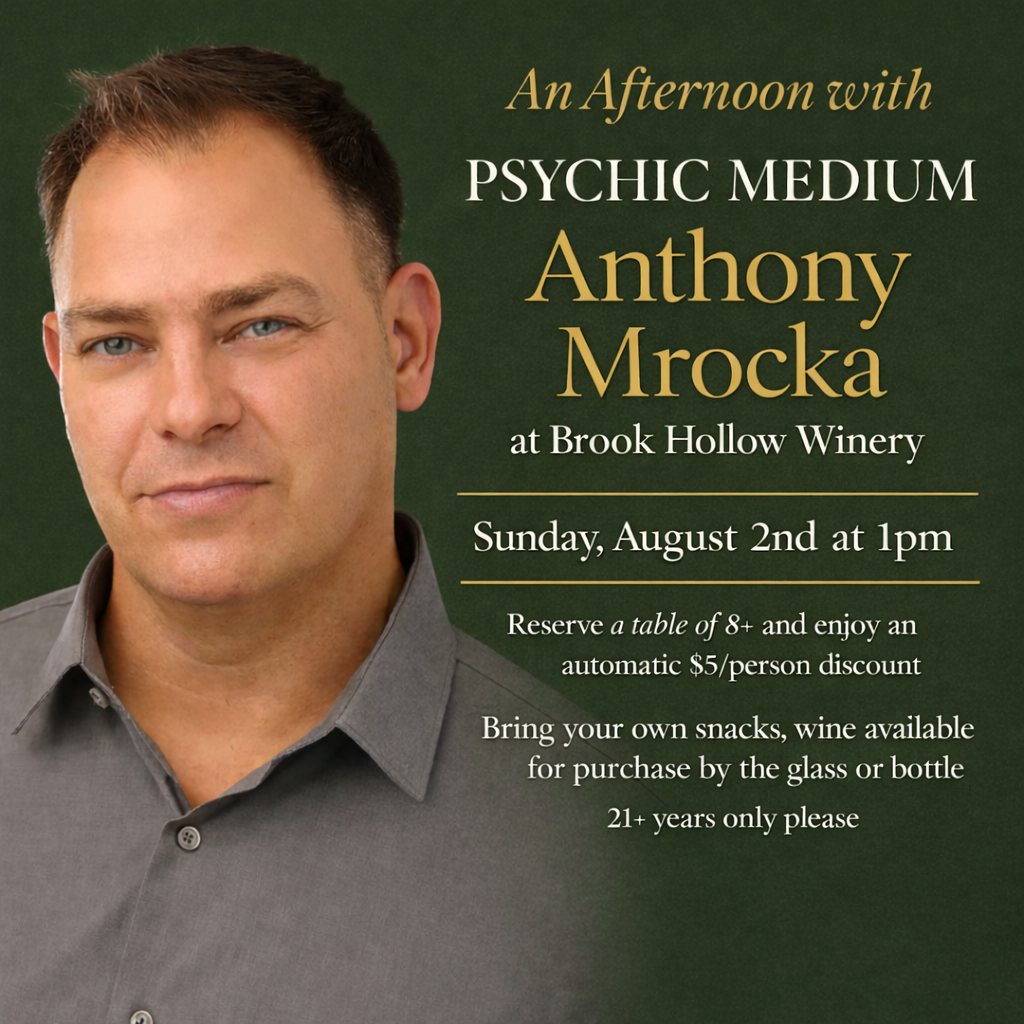 An Afternoon with Psychic Medium Anthony Mrocka at Brook Hollow Winery ...